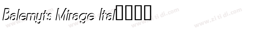 Balemyts Mirage Ital字体转换